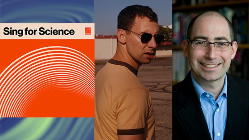 Sing for Science Featuring Jack Antonoff and David Kaiser