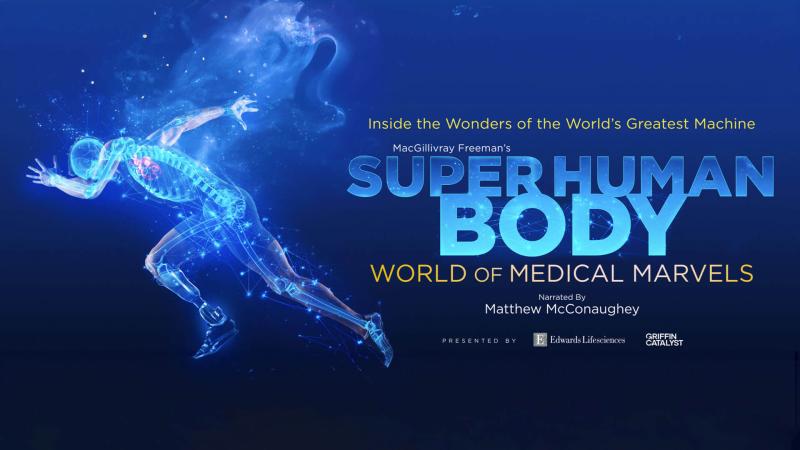 Super Human Body, World of Medical Marvels
