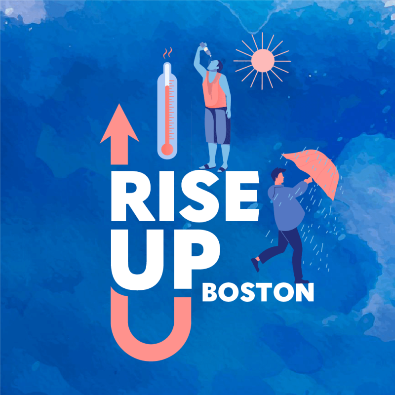 The words "Rise Up Boston" with an illustration of a figure sweating in the hot sun and a figure walking with an umbrella.