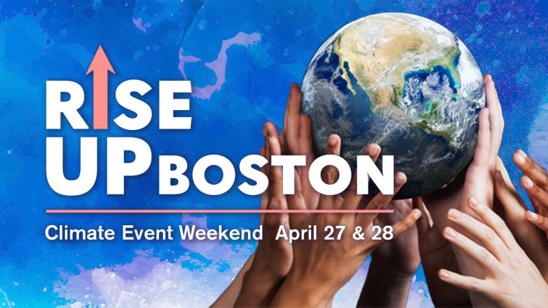 The words "Rise Up Boston" with hands holding a globe of the Earth in the background.