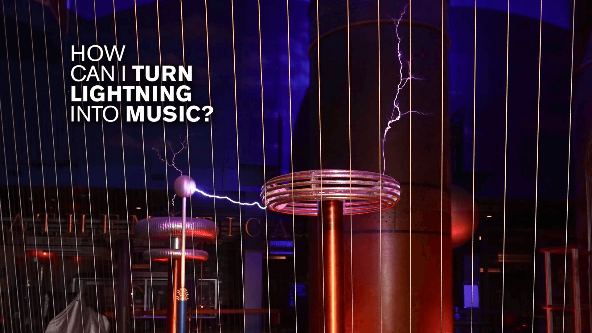 A lighting blot from the Van de Graaff with the text "How can I turn lighting into music?"